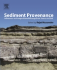 Image for Sediment provenance: influences on compositional change from source to sink