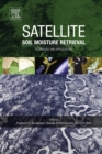 Image for Satellite Soil Moisture Retrieval: Techniques and Applications