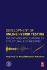 Image for Development of online hybrid testing: theory and applications to structural engineering