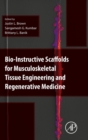 Image for Bio-Instructive Scaffolds for Musculoskeletal Tissue Engineering and Regenerative Medicine