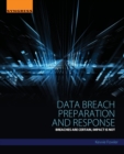 Image for Data breach preparation and response  : breaches are certain, impact is not