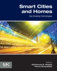Image for Smart Cities and Homes: Key Enabling Technologies