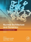 Image for Nuclear Architecture and Dynamics : Volume 2