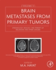 Image for Brain metastases from primary tumors: epidemiology, biology, and therapy of melanoma and other cancers. : Volume 3