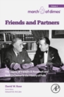 Image for Friends and partners: the legacy of Franklin D. Roosevelt and Basil O&#39;Connor in the history of polio