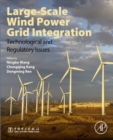 Image for Large-scale wind power grid integration: technological and regulatory issues