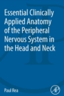 Image for Essential clinically applied anatomy of the peripheral nervous system in the head and neck