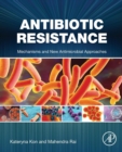 Image for Antibiotic resistance  : mechanisms and new antimicrobial approaches