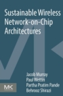 Image for Sustainable wireless network-on-chip architectures