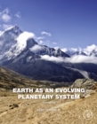 Image for Earth as an evolving planetary system