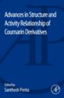Image for Advances in Structure and Activity Relationship of Coumarin Derivatives