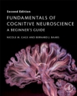 Image for Fundamentals of cognitive neuroscience  : a beginner&#39;s guide