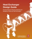 Image for Heat exchanger design guide: a practical guide for planning, selecting and designing of shell and tube exchangers