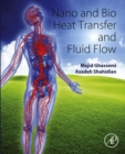 Image for Nano and bio heat transfer and fluid flow