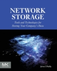 Image for Network storage  : tools and technologies for storing your company&#39;s data