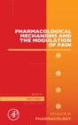 Image for Pharmacological Mechanisms and the Modulation of Pain