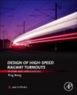 Image for Design of High-Speed Railway Turnouts: Theory and Applications