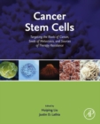 Image for Cancer stem cells: targeting the roots of cancer, seeds of metastasis, and sources of therapy resistance