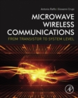Image for Microwave wireless communications: from transistor to system level