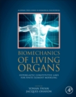 Image for Biomechanics of living organs  : hyperelastic constitutive laws for finite element modeling