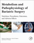 Image for Metabolism and pathophysiology of bariatric surgery  : nutrition, procedures, outcomes and adverse effects