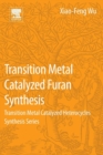 Image for Transition Metal Catalyzed Furans Synthesis