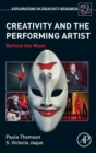 Image for Creativity and the performing artist  : behind the mask