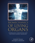 Image for Biomechanics of living organs: hyperelastic constitutive laws for finite element modeling