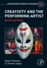 Image for Creativity and the performing artist: behind the mask