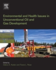 Image for Environmental and health issues in unconventional oil and gas development