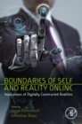 Image for Boundaries of self and reality online: implications of digitally constructed realities