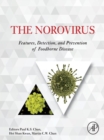 Image for The Norovirus: Features, Detection, and Prevention of Foodborne Disease