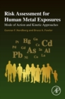 Image for Risk assessment for human metal exposures: mode of action and kinetic approaches