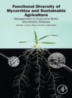 Image for Functional diversity of mycorrhiza and sustainable agriculture: management to overcome biotic and abiotic stresses