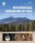 Image for Mycorrhizal mediation of soil  : fertility, structure, and carbon storage
