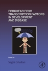 Image for Forkhead FOXO transcription factors in development and disease : 127
