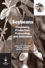 Image for Soybeans: chemistry, production, processing, and utilization