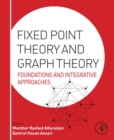 Image for Fixed Point Theory and Graph Theory: Foundations and Integrative Approaches