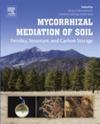 Image for Mycorrhizal mediation of soil: fertility, structure, and carbon storage