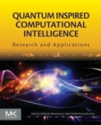 Image for Quantum inspired computational intelligence  : research and applications