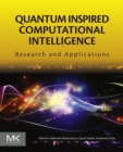 Image for Quantum inspired computational intelligence: research and applications
