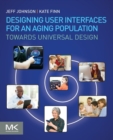 Image for Designing User Interfaces for an Aging Population