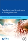 Image for Regulation and investments in energy markets: solutions for the Mediterranean