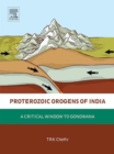 Image for Proterozoic orogens of India: a critical window to Gondwana