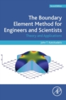 Image for The boundary element method for engineers and scientists  : theory and applications