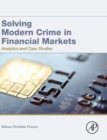Image for Solving modern crime in financial markets  : analytics and case studies