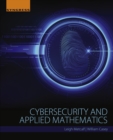 Image for Cybersecurity and applied mathematics