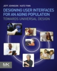 Image for Designing user interfaces for an aging population: towards universal design