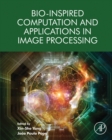 Image for Bio-inspired computation and applications in image processing