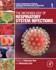 Image for The Microbiology of Respiratory System Infections : Volume 1